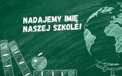 Nadajemy imię naszej szkole!