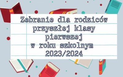 Informacja o zebraniu z rodzicami!